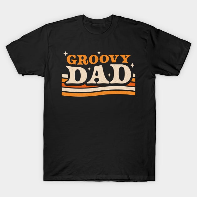 Groovy Dad 1970's Hippie Retro Vintage Fathers Day T-Shirt by OrangeMonkeyArt